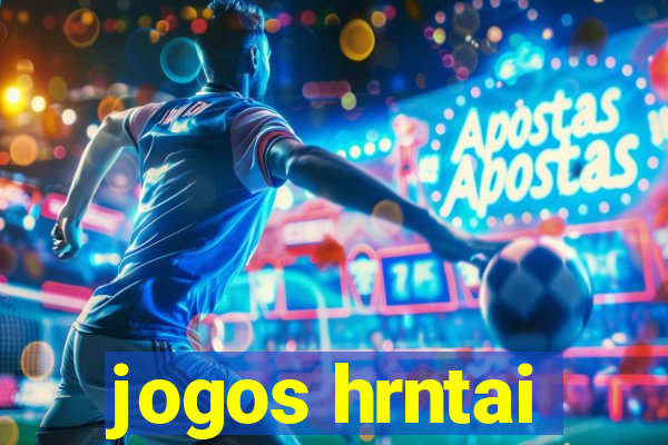 jogos hrntai