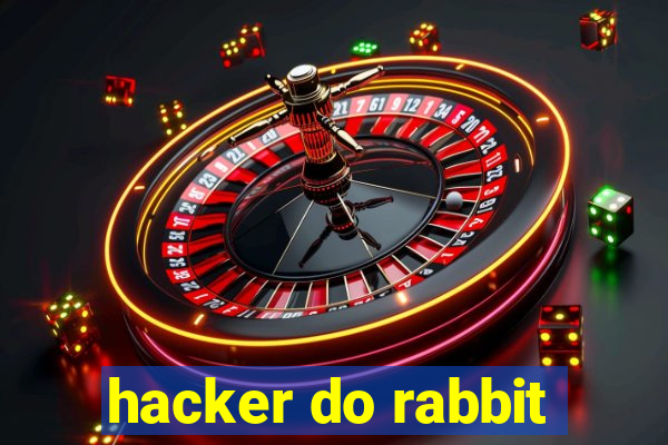 hacker do rabbit