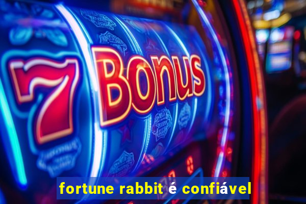 fortune rabbit é confiável