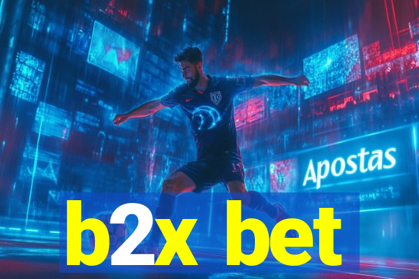 b2x bet