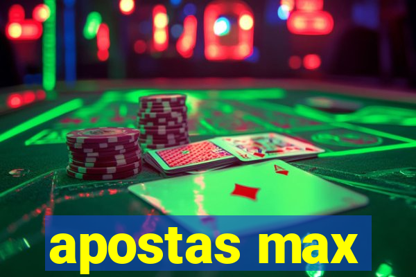 apostas max