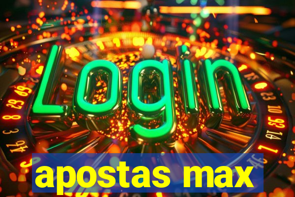 apostas max