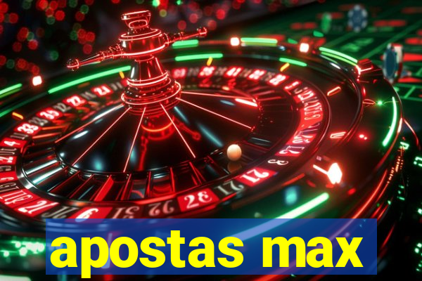 apostas max