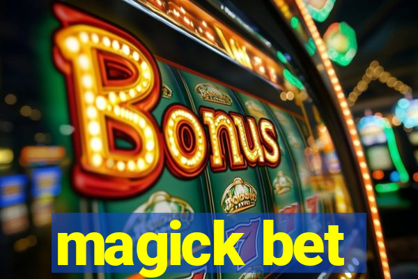 magick bet