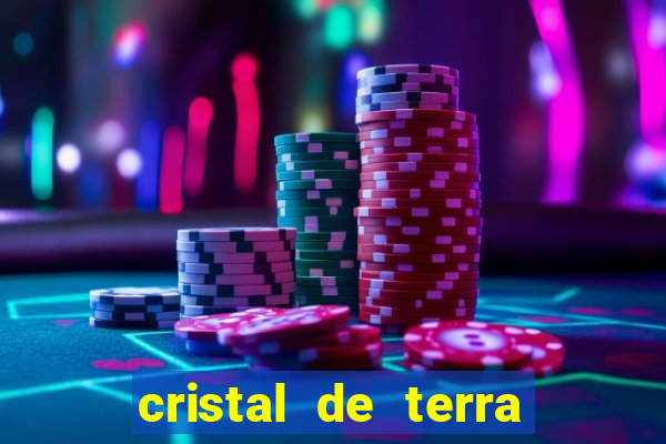 cristal de terra stardew valley