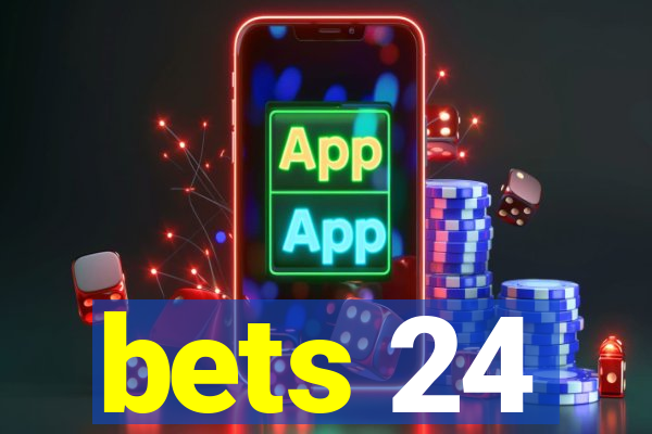 bets 24