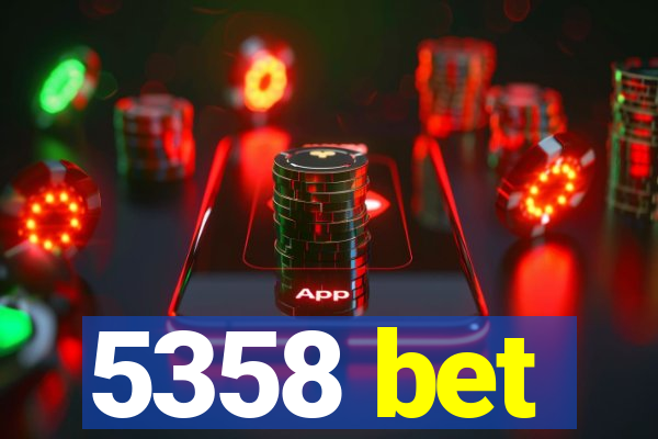 5358 bet