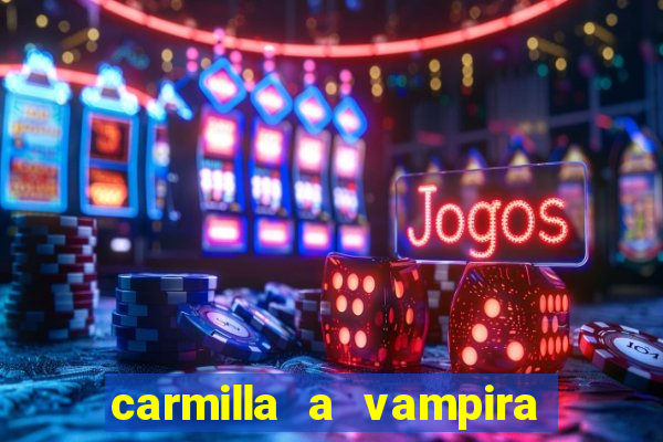 carmilla a vampira de karnstein pdf