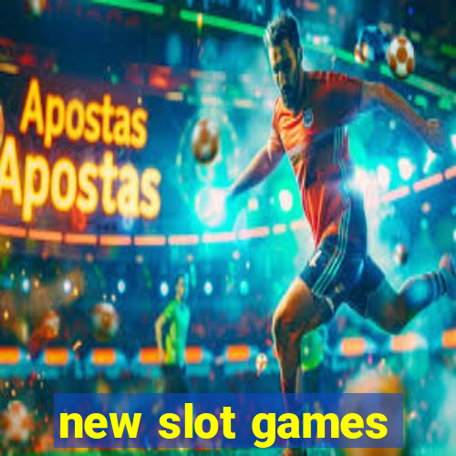 new slot games