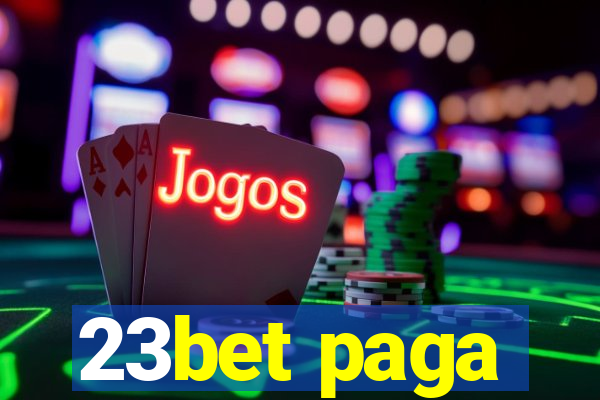 23bet paga