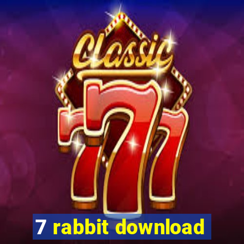 7 rabbit download