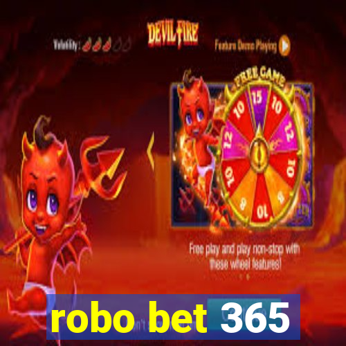 robo bet 365