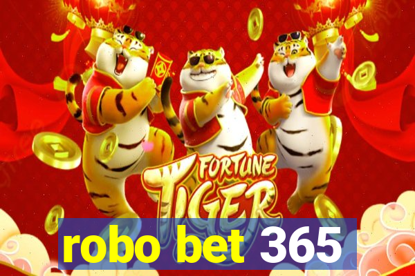 robo bet 365