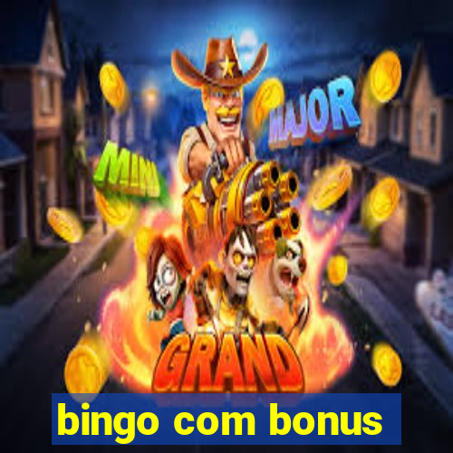 bingo com bonus