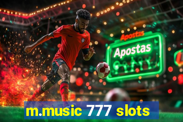 m.music 777 slots