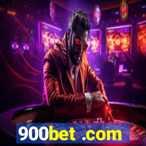 900bet .com