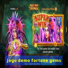 jogo demo fortune gems