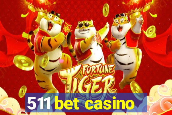 511 bet casino