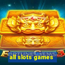 all slots games