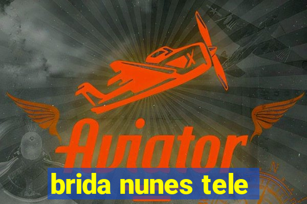 brida nunes tele