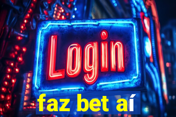 faz bet aí