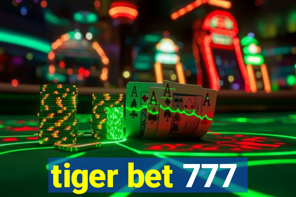 tiger bet 777