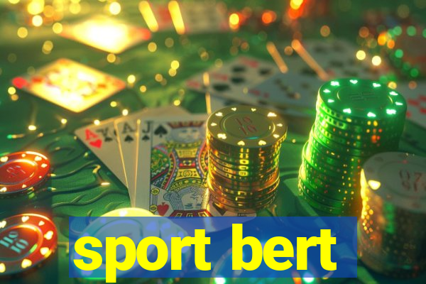 sport bert