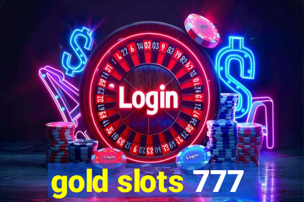 gold slots 777