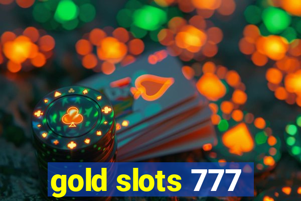 gold slots 777