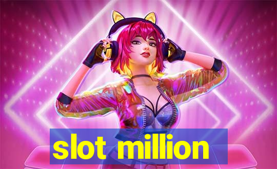 slot million