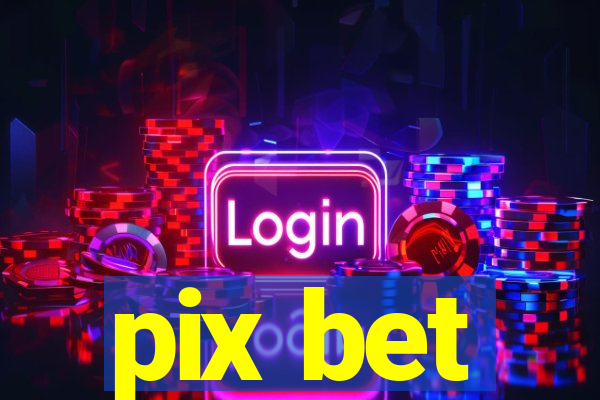 pix bet