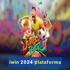 iwin 2024 plataforma