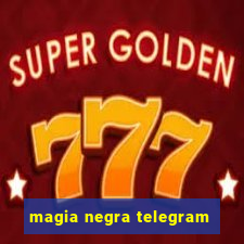 magia negra telegram