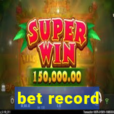 bet record