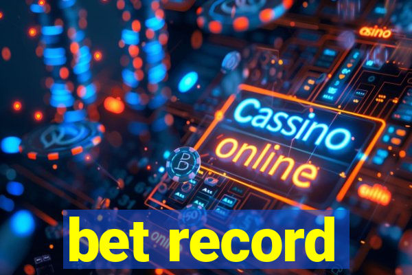 bet record