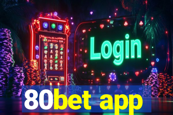 80bet app