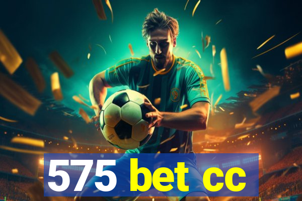 575 bet cc