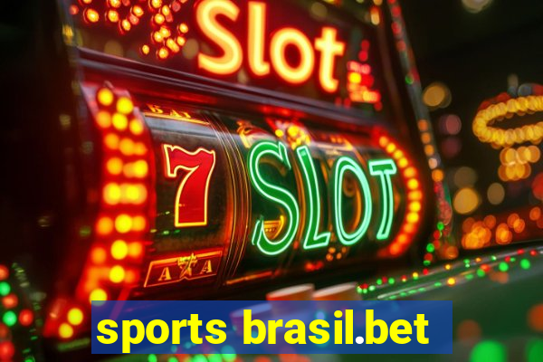 sports brasil.bet