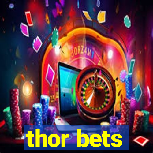 thor bets