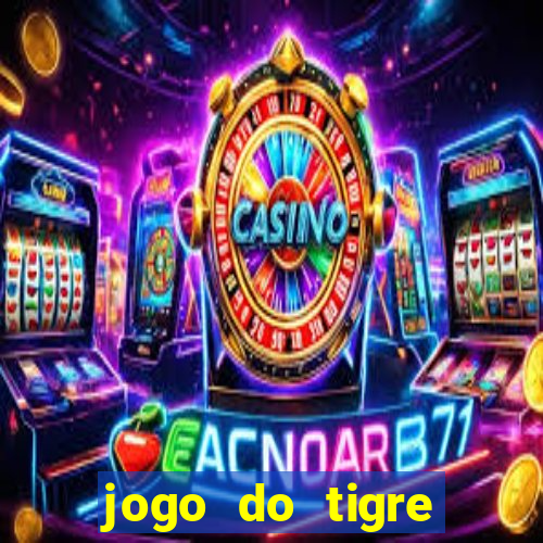 jogo do tigre bonus de cadastro