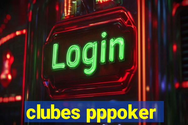 clubes pppoker