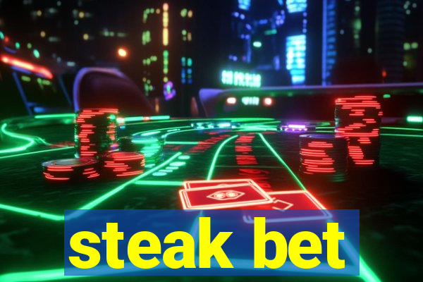 steak bet