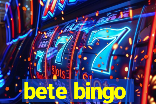 bete bingo