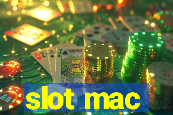 slot mac