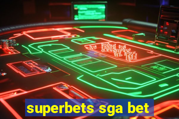 superbets sga bet