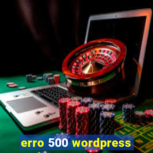 erro 500 wordpress