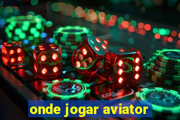 onde jogar aviator