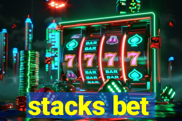 stacks bet