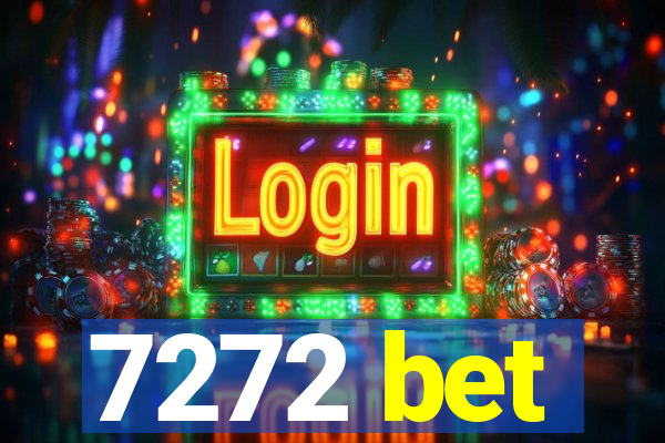 7272 bet