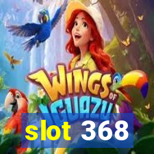 slot 368